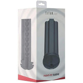 Kiiroo Titan Tight Fit Sleeve by Kiiroo
