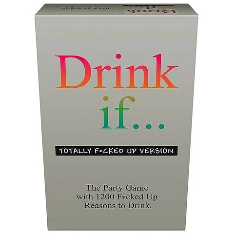 Drink If Totally F*cked Up Version by Kheper Games