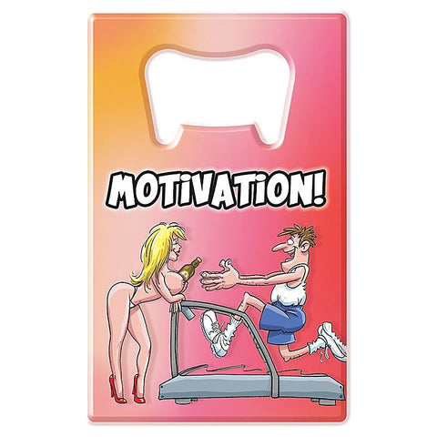 Motivation Novelty Bottle Opener by Ozze Creations