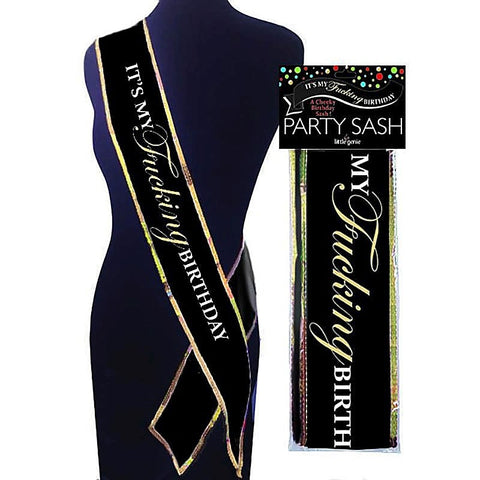 Its My Fucking Birthday Sash by Little Genie